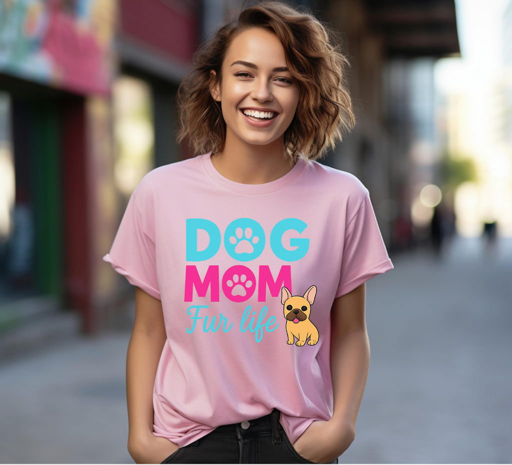 Dog Mom Fur Life with Frenchie T-shirt