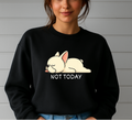 Frenchie Not Today Sweatshirts