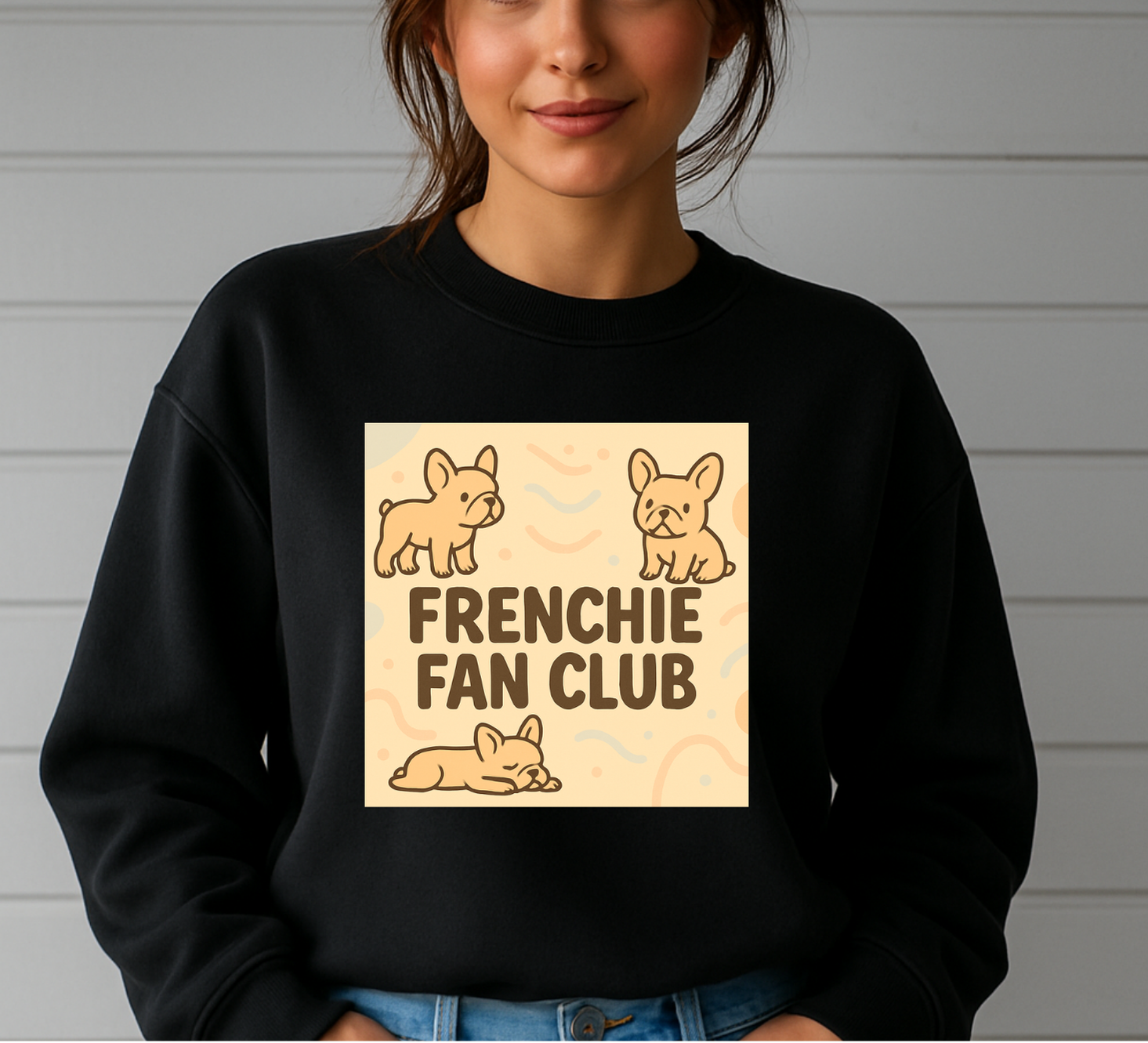 Frenchie Fan Club Sweatshirts